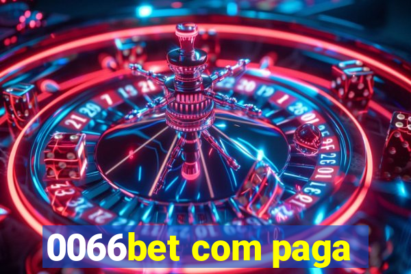 0066bet com paga